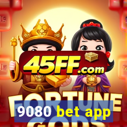 9080 bet app